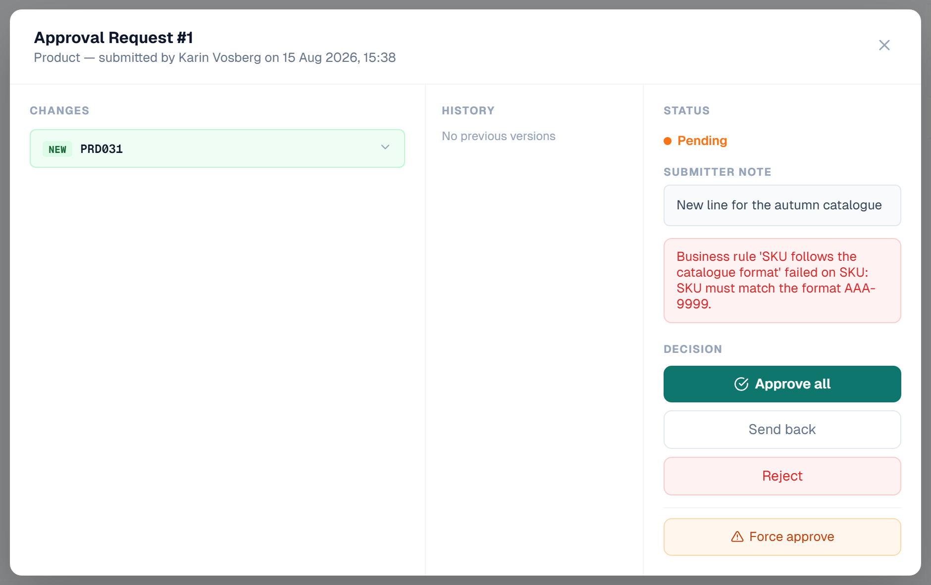 An approval request refused with the message: Business rule 'SKU follows the catalogue format' failed on SKU
